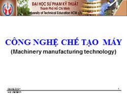 Bài giảng Công nghệ chế tạo máy - Hồ Viết Bình