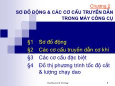 Bài giảng Máy công cụ - Chương 2: Sơ đồ động và các cơ cấy truyền dẫn trong máy công cụ