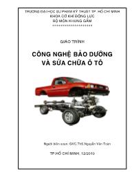 Giáo trình Công nghệ bảo dưỡng và sửa chưa ô tô - Nguyễn Văn Toàn
