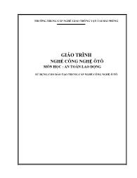 Giáo trình Nghề công nghệ ôtô - An toàn lao động (Phần 1)