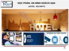 Bài giảng An ninh khách sạn - Chương 1: Tổng quan về quản trị an ninh khách sạn