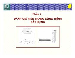 Bài giảng Bệnh học và sửa chữa công trình - Phần 2: Đánh giá hiện trạng công trình xây dựng - Nguyễn Hoàng Giang