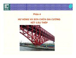Bài giảng Bệnh học và sửa chữa công trình - Phần 4: Hư hỏng và sửa chữa gia cường kết cấu thép - Nguyễn Hoàng Giang