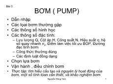 Bài giảng Bơm quạt máy nén - Bài 3: Bơm (PUMP) - Nguyễn Hùng Tâm