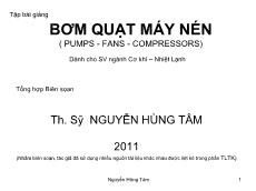 Bài giảng Bơm quạt máy nén - Giới thệu - Nguyễn Hùng Tâm