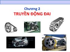 Bài giảng Chi tiết máy - Chương 2: Truyền động đai