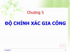 Bài giảng Cơ sở công nghệ chế tạo máy - Chương 5: Độ chính xác gia công - Phan Thanh Vũ