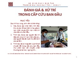 Bài giảng Điều dưỡng hồi sức cấp cứu - Đánh giá và xử trí trong cấp cứu bán đầu