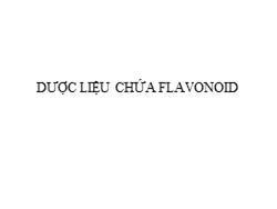 Bài giảng Dược liệu chứa Flavonoid