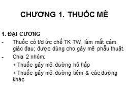 Bài giảng Dược lý học - Chương 1: Thuốc mê