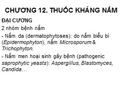 Bài giảng Dược lý học - Chương 12: Thuốc kháng nấm