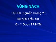 Bài giảng Giải phẫu - Vùng nách - Nguyễn Hoàng Vũ