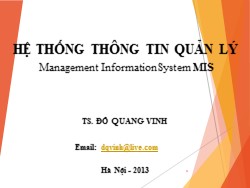 Bài giảng Hệ thống thông tin quản lý - Đỗ Quang Vinh