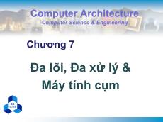Bài giảng Kiến trúc máy tính - Chương 7: Đa lỗi, đa xư lý và máy tính cụm - Nguyễn Thanh Sơn