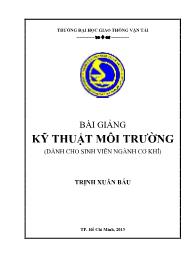 Bài giảng Kỹ thuật môi trường - Trịnh Xuân Báu (Phần 1)