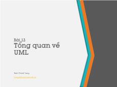 Bài giảng Lập trình hướng đối tượng - Bài 13: Tổng quan về UML - Trịnh Thành Trung
