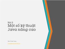 Bài giảng Lập trình hướng đối tượng - Bài 5: Một số kỹ thuật Java nâng cao - Trịnh Thành Trung