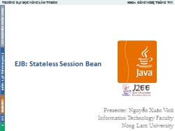 Bài giảng Lập trình mạng 2 - EJB: Stateless Session Bean - Nguyễn Xuân Vinh