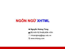 Bài giảng Lập trình web - Ngôn ngữ XHTML - Nguyễn Hoàng Tùng