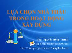 Bài giảng Lựa chọn nhà thầu trong hoạt động xây dựng - Nguyễn Hồng Thanh