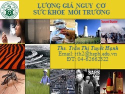 Bài giảng Lượng giá nguy cơ sức khỏe môi - Trường Trần Thị Tuyết Hạnh
