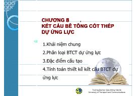 Bài giảng môn Kết cấu bê tông cốt thép - Chương 8: Kết cấu bê tông cốt thép dự ứng lực - Đào Sỹ Đán