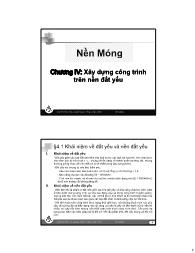 Bài giảng Nền móng - Chương IV: Xây dựng công trình trên nền đất yếu - Nguyễn Hữu Thái