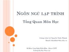 Bài giảng Ngôn ngữ lập trình - Tổng quan môn học - Lê Nguyễn Tuấn Thành