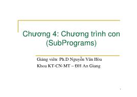 Bài giảng Nguyên lý ngôn ngữ lập trình - Chương 4: Chương trình con - Nguyễn Văn Hòa