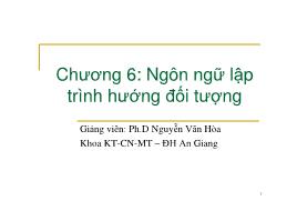 Bài giảng Nguyên lý ngôn ngữ lập trình - Chương 6: Ngôn ngữ lập trình hướng đối tượng - Nguyễn Văn Hòa