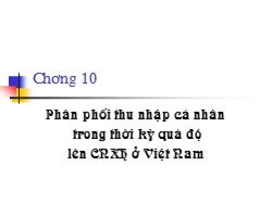 Bài giảng Phân phối thu nhập cá nhân trong thời kỳ quá độ lên CNXH ở Việt Nam