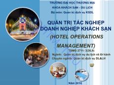Bài giảng Quản trị tác nghiệp doanh nghiệp khách sạn - Chương 1: Tổng quan quản trị tác nghiệp doanh nghiệp khách sạn