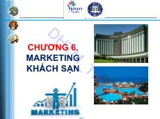 Bài giảng Quản trị tác nghiệp doanh nghiệp khách sạn - Chương 6: Marketing khách sạn
