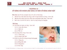 Bài giảng Tiền lâm sàng về các kỹ năng lâm sàng - Chương 13: Kỹ năng hỏi - khám lâm sàng cơ bản về răng - hàm mặt