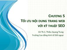 Bài giảng Tin học văn phòng - Bài 5: Tối ưu nội dung trang web với kỹ thuật seo - Thiều Quang Trung