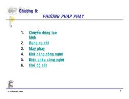 Bài giảng Tổ chức sản xuất - Chương 8.2: Phương pháp phay - Trương Quốc Thanh
