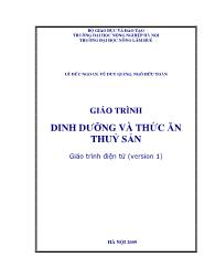 Giáo trình Dinh dưỡng và thức ăn thủy sản - Lê Đức Ngoan (Phần 1)