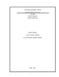Giáo trình Luật hành chính và tố tụng hành chính - Nguyễn Văn Quang (Phần 1)
