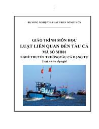 Giáo trình Luật liên quan đến tàu đánh cá - Mã số MH 01: Nghề thuyển trưởng tàu cá hạng tư