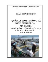Giáo trình Quản lý môi trường và lồng bè nuôi cá - Mã số MĐ 04: Nuôi cá lồng bè nước ngọt (Cá chép, cá trắm cỏ)