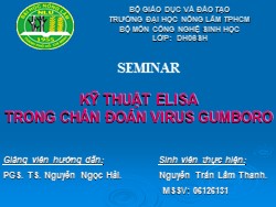 Tiểu luận Kỹ thuật Elisa trong chẩn đoán virus Gumboro - Nguyễn Trần Lâm Thanh
