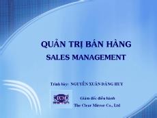 Bài giảng môn Quản trị bán hàng - Nguyễn Xuân Đăng Huy