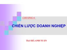 Bài giảng Quản trị chiến lược - Chương 6: Chiến lược doanh nghiệp - Hà Anh Tuấn