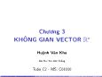 Bài giảng Toán C2 - Chương 3: Không gian vector Rn - Huỳnh Văn Kha