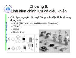 Bài giảng Linh kiện điêhn tử - Chương 6: Linh kiện chỉnh lưu có điều khiển