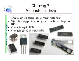 Bài giảng Linh kiện điêhn tử - Chương 7: Vi mạch tích hợp