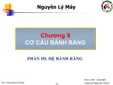 Bài giảng Nguyên lý máy - Chương 9: Cơ cấu bánh răng - Phần III: Hệ bánh răng - Trương Quang Trường