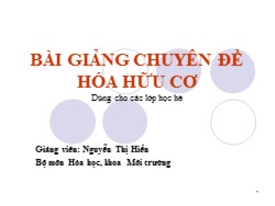 Bài giảng Hóa hữu cơ - Chuyên đề 2: Hidrocacbon - Nguyễn Thị Hiển