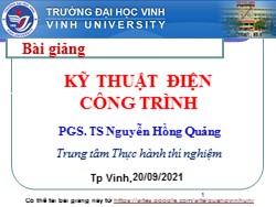 Bài giảng Kỹ thuật điện công trình - Nguyễn Hồng Quảng