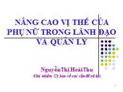 Bài giảng Nâng cao vị thế của phụ nữ trong lãnh đạo và quản lý - Nguyễn Thị Hoài Thu